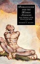 Romanticism and the Human Sciences: Poetry Population and the Discourse of the Species (Cambridge Studies in Romanticism Series Number 41)