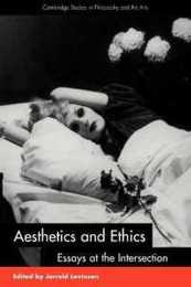 Aesthetics and Ethics (Cambridge Studies in Philosophy and the Arts)