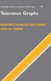 Tolerance Graphs (Cambridge Studies in Advanced Mathematics Series Number 89)