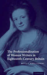 The Professionalization of Women Writers in Eighteenth-Century Britain