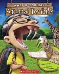 What If You Had Animal Teeth!? (What If You Had...)