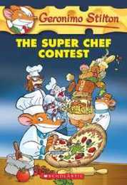 The Super Chef Contest (Geronimo Stilton 58)