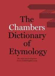 Chambers Dictionary of Etymology