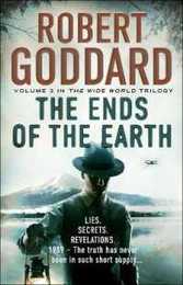 The Ends of the Earth: The Wide World - James Maxted 3 (The Wide World Trilogy)