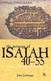 The Message of Isaiah 40-55: A Literary-theological Commentary
