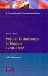 Popular Disturbances in England 1700-1832 (Themes In British Social History)