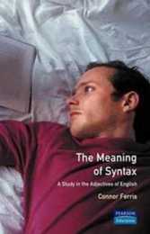 Meaning of Syntax (Longman Linguistics Library)