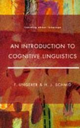 An Introduction to Cognitive Linguistics (Learning About Language)