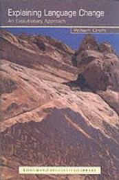 Explaining Language Change: An Evolutionary Approach (Longman Linguistics Library)