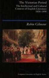 The Victorian Period (Longman Literature In English Series)