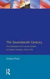 The Seventeenth Century (Longman Literature In English Series)