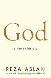 God: A Human History