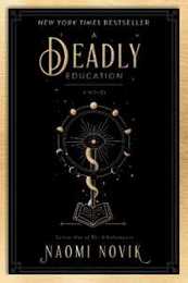A Deadly Education: A Novel (The Scholomance)