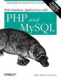 Web Database Applications with PHP and MySQL: Building Effective Database-Driven Web Sites (OREILLY)