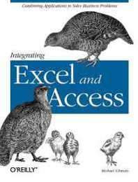Integrating Excel and Access: Combining Applications to Solve Business Problems (OREILLY)