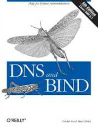DNS and BIND: Help for System Administrators (OREILLY)