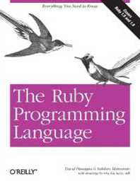 The Ruby Programming Language: Everything You Need to Know (OREILLY)