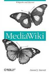 MediaWiki: Wikipedia and Beyond