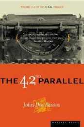The 42nd Parallel: Volume One of the U.S.A. Trilogy (U.S.A. Trilogy 1)