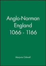 Anglo-Norman England 1066-1166