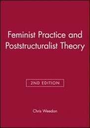 Feminist Practice and Poststructuralist Theory 2nd Edition