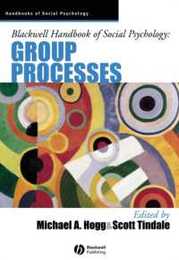 Blackwell Handbook of Social Psychology: Group Processes (Blackwell Handbooks of Social Psychology)
