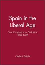 Spain in the Liberal Age 1808-1939