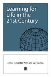 Learning for Life in the 21st Century
