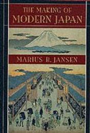 The Making of Modern Japan (Belknap Press S.)