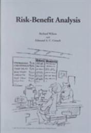 Risk-Benefit Analysis: Second Edition (Harvard Center for Risk Analysis)