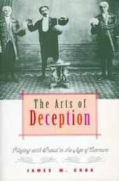The Arts of Deception: Playing with Fraud in the Age of Barnum