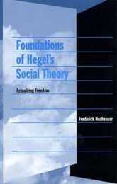 Foundations of Hegel’s Social Theory: Actualizing Freedom