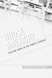 Whose America?: Culture Wars in the Public Schools