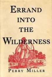 Errand into the Wilderness (Belknap Press)