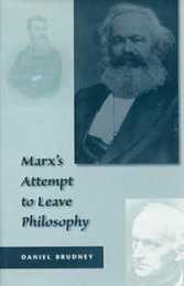 Marx’s Attempt to Leave Philosophy