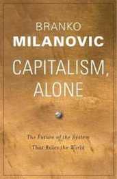 Capitalism Alone: The Future of the System That Rules the World