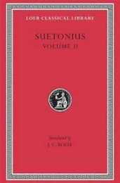 Suetonius Vol. 2 (Loeb Classical Library No 38)
