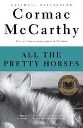 All the Pretty Horses: Border Trilogy 1 (National Book Award Winner) (Vintage International)