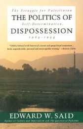 The Politics of Dispossession: The Struggle for Palestinian Self-Determination 1969-1994