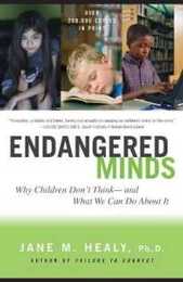Endangered Minds: Why Children Dont Think And What We Can Do About It