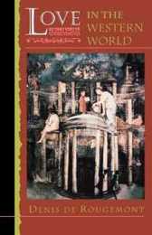 Love in the Western World (Princeton Paperbacks)