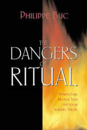 The Dangers of Ritual: Between Early Medieval Texts and Social Scientific Theory