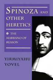 Spinoza and Other Heretics. Vol. 1