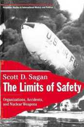 The Limits of Safety (PRINCETON STUDIES IN INTERNATIONAL HISTORY AND POLITICS)