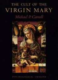 The Cult of the Virgin Mary