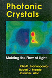 Photonic Crystals: Molding the Flow of Light
