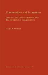 Communities and Ecosystems (Monographs in Population Biology 34)