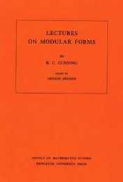 Lectures on Modular Forms. (AM-48) (Annals of Mathematics Studies)