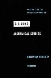 Alchemical Studies (013) (Collected Works of C.g. Jung)