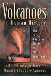 Volcanoes In Human History: The Far-Reaching Effects Of Major Eruptions (Princeton Science Library)